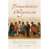 Transatlantic Obligations: Creating the Bonds of Family in Conquest-Era Peru and Spain