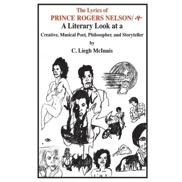The Lyrics of Prince: A Literary Look at a Creative, Musical Poet, Philosopher, and Storyteller