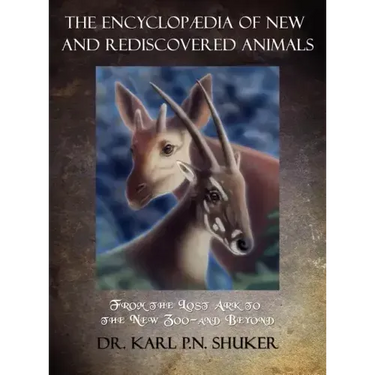The Encyclopaedia of New and Rediscovered Animals