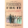 Forbidden Fruit: Love Stories from the Underground Railroad
