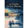 A Cradle in the Waves
