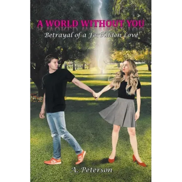 A World Without You: Betrayal of a Forbidden Love: Book Three