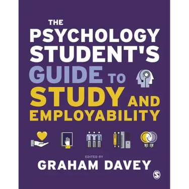 The Psychology Student's Guide to Study and Employability