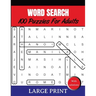 Word Search Puzzles For Adults Large Print With Solutions: Word Search Book for Adults, Teens 100 Puzzles Games with Solutions Cleverly Hidden Word Se