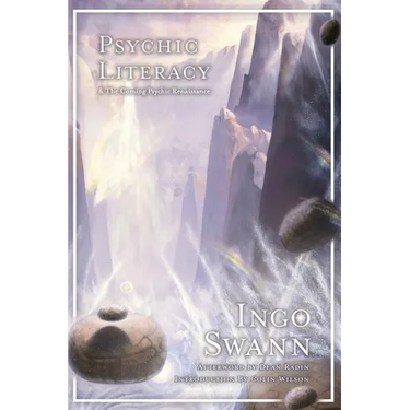 Psychic Literacy: & the Coming Psychic Renaissance
