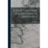 A Selection From the Histories of Herodotus