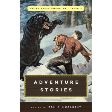 Great American Adventure Stories: Lyons Press Classics