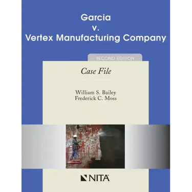 Garcia V. Vertex Manufacturing Company: Case File