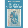 Christ Is a Native American