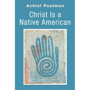 Christ Is a Native American