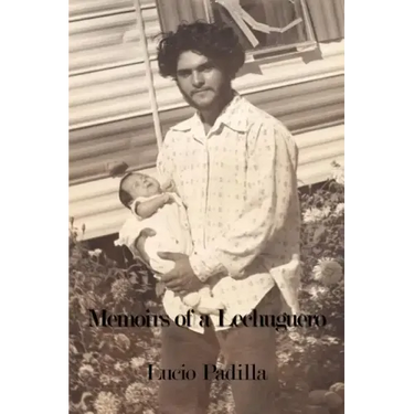 Memoirs of a Lechuguero