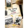 My Army Days with Elvis: Friendship, Football, & Follies