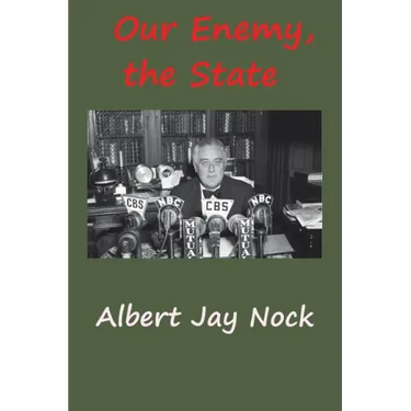 Our Enemy, the State