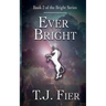 Ever Bright
