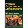 Vygotskian Perspectives on Literacy Research: Constructing Meaning Through Collaborative Inquiry