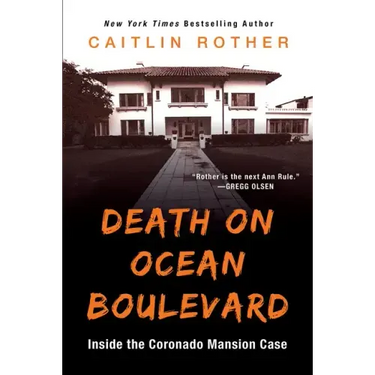 Death on Ocean Boulevard: Inside the Coronado Mansion Case