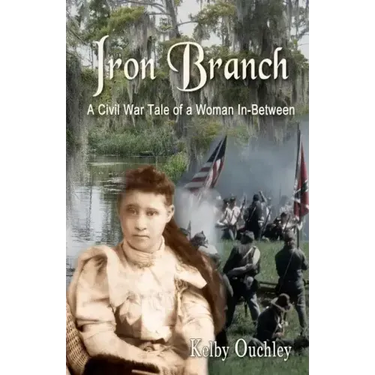 Iron Branch: A Civil War Tale of a Woman In-Between
