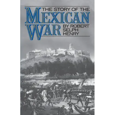 The Story of the Mexican War