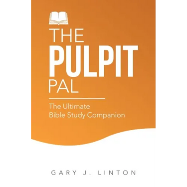 The Pulpit Pal: The Ultimate Bible Study Companion