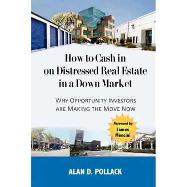How to Cash In on Distressed Real Estate in a Down Market