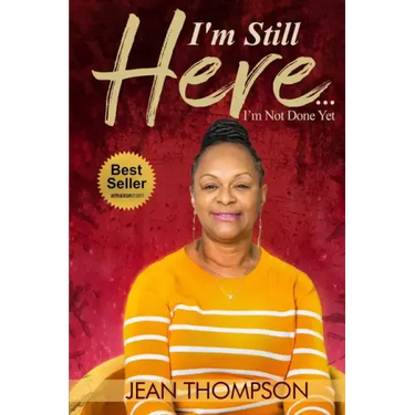 I'm Still Here...: I'm Not Done Yet