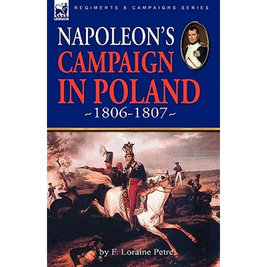 Napoleon's Campaign in Poland 1806-1807