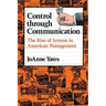 Control Through Communication: The Rise of System in American Management