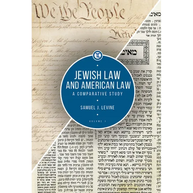Jewish Law and American Law, Volume 1: A Comparative Study