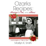 Ozarks Recipes: Momma's, Mine, and Others' ...and maybe a "Tale or Two"