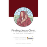 Finding Jesus Christ In the Old Testament