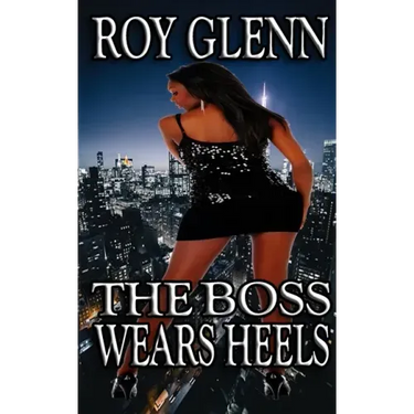 The Boss Wears Heels