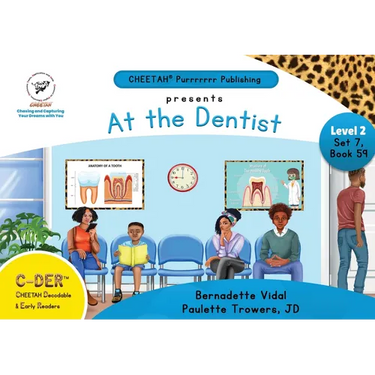 C-DER (CHEETAH Decodable Early Readers, Set 7, Book 59, At the Dentist
