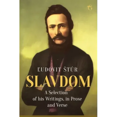 Slavdom: A Selection of his Writings, in Prose and Verse