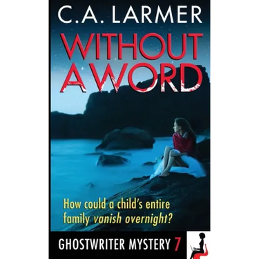 Without a Word: A Ghostwriter Mystery 7
