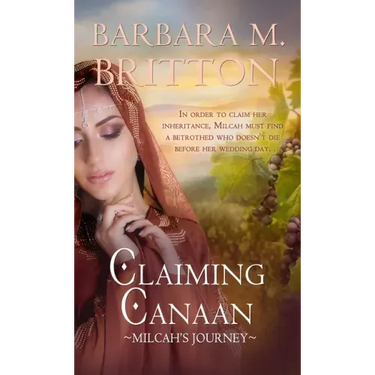 Claiming Canaan: Milcah's Journey Volume 6