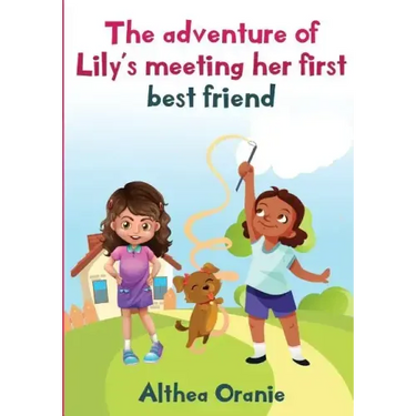The adventure of Lily's Meeting Her First Bestfriend: The Story is nonfiction book base on two little girls forming a true friendship. Lily meeting he
