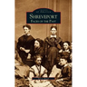 Shreveport: Faces of the Past