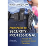 From Police to Security Professional: A Guide to a Successful Career Transition