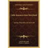 Little Journeys Into Storyland: Stories That Will Live and Lift