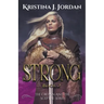 Strong - A Fairy Tale Retelling of the Princess and the Pea