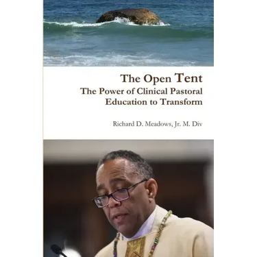The Open Tent: The Power of Clinical Pastoral Education to Transform