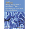 Anthrax: History, Biology, Global Distribution, Clinical Aspects, Immunology, and Molecular Biology