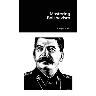 Mastering Bolshevism