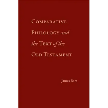 Comparative Philology and the Text of the Old Testament