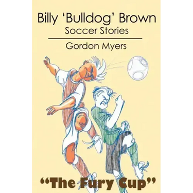 Billy 'Bulldog' Brown: Soccer Stories