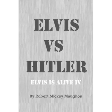 ELVIS vs HITLER