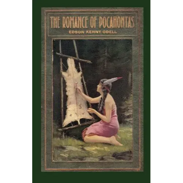 The Romance of Pocahontas