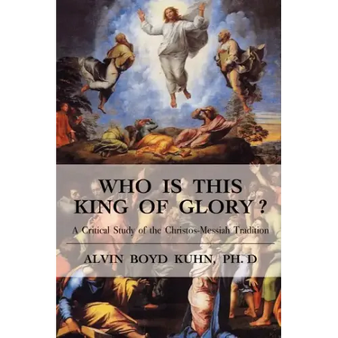 Who is This King of Glory?: A Critical Study of the Christos-Messiah Tradition