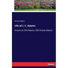 Life of J. C. Adams: known as Old Adams, Old Grizzly Adams