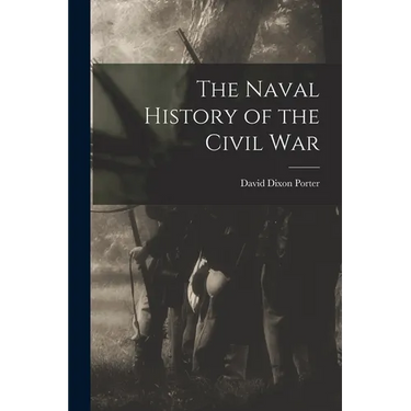The Naval History of the Civil War